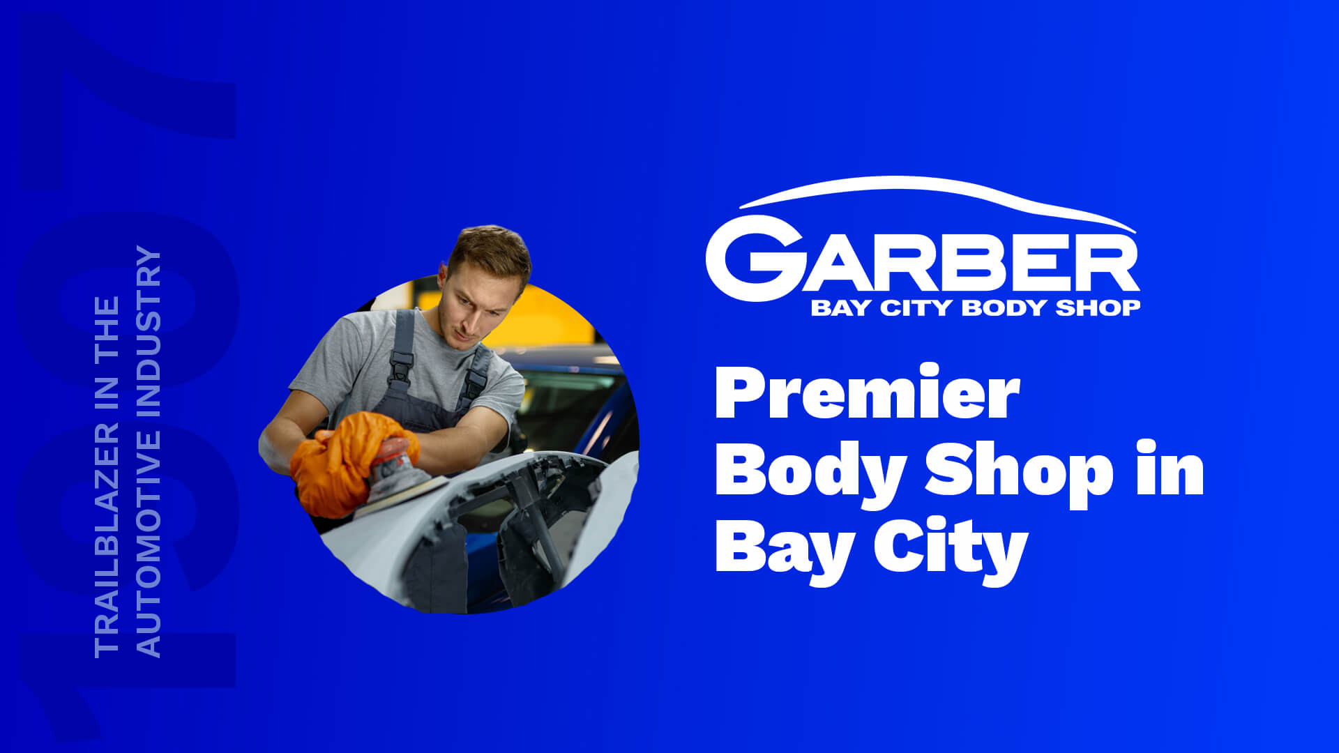 Garber Bay City Body Shop | Premier Body Shop for Repairs
